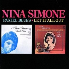 Nina Simone - Pastel Blues / Let it All Out - CD