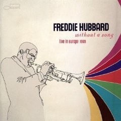 Freddie Hubbard - Without A Song - Live in Europe 1969 - CD (Importado)