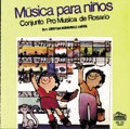 Conjunto Pro Música de Rosario - Música para niños - CD