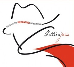 Enrico Pieranunzi Quinteto - Fellini Jazz - CD