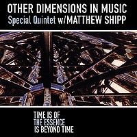 Other dimensions in music - Time is of the essence is beyond time - CD