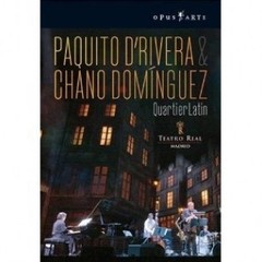Paquito D'Rivera & Chano Dominguez - Quartier Latin Live - DVD