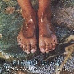 Bicho Díaz - Yo no canto por cantar - CD