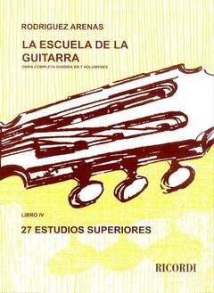 La Escuela de la Guitarra - Luis Rodriguez Arenas - Libro 4