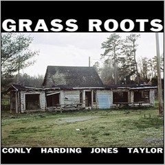 Grass Roots - Conly / Harding / Jones / Taylor - CD