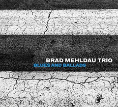 Brad Mehldau Trío - Blues and Ballads - CD