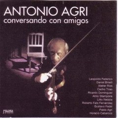 Antonio Agri - Conversando con amigos - CD