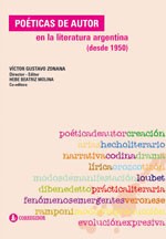 Poéticas de autor en la literatura argentina (desde 1950) - Libro