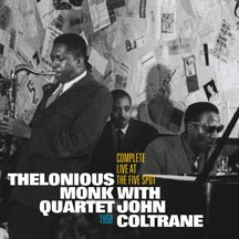 Thelonious Monk Quartet with John Coltrane - Complete Live At The Five Spot - CD