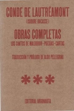 Conde de Lautreamont - Obras completas (Los cantos de Maldoror / Poesíes / Cartas) - Libro