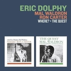 Eric Dolphy / Mal Waldron / Ron Carter - Where? / The Quest - CD