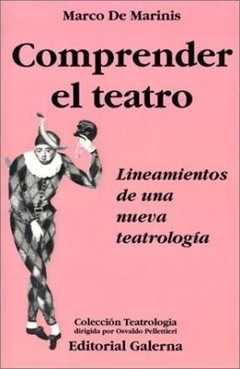 Comprender el teatro - Marcos De Marinis - Libro