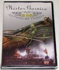 Néstor Garnica - La fiesta del violinero - En vivo - DVD