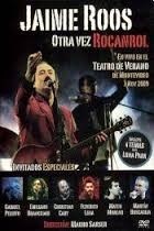 Jaime Roos - Otra vez Rocanrol - En vivo en Montevideo 2009 - DVD
