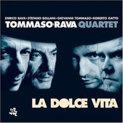 Enrico Rava - Tommaso - Rava Quartet - La Dolce Vita - CD