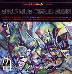 Charles Mingus - Mingus Ah Um - Vinilo ( Stereo - Fidelity 180 Gram.)
