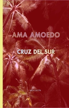 Cruz del Sur - Ama Amoedo - Libro