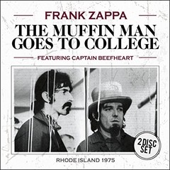 Frank Zappa - The Muffin Man goes to College - Feat. Captain Beefheart (2 CDs)