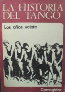 La Historia del Tango Vol. 6 - Los años veinte