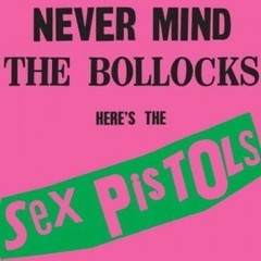 Sex Pistols - Never Mind - The Bollocks - Vinilo