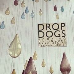 Rodrigo Domínguez / Mark Helias / Hernán Hecht - Drop Dogs - CD