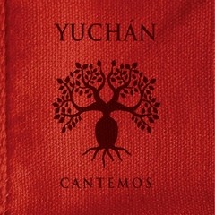 Yuchán - Cantemos - CD