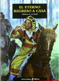 El eterno regreso a casa - Ursula K. Le Guin - Libro