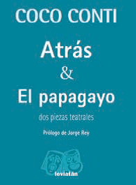 Atrás & El papagayo - Coto Conti - Libro