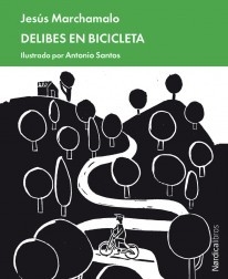 Delibes en bicicleta - Jesús Marchamalo García - Libro