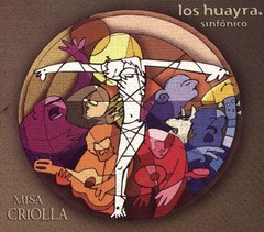Los Huayra Sinfónico - Misa Criolla - CD