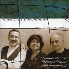D´Rivera / Feliciano / Antognazzi - Música de dos mundos - CD