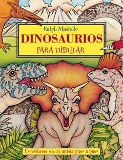 Dinosaurios para dibujar - Ralph Masiello - Libro