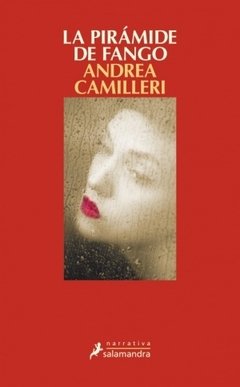 La pirámide de fango - Andrea Camilleri - Libro