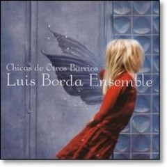 Luis Borda - Chicas de otros barrios - CD