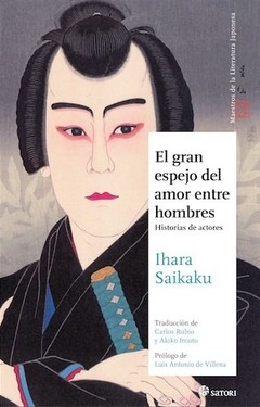 El gran espejo del amor entre hombres. Historias de actores - Ihara Saikaku - Libro