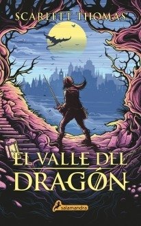 El Valle del Dragón - Gran temblor 1 - Scarlett Thomas - Libro