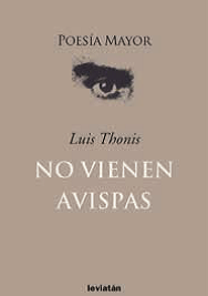No vienen avispas - Luis Thonis - Libro - comprar online
