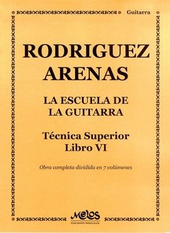 La Escuela de la Guitarra - Luis Rodriguez Arenas - Libro 6