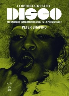 La historia secreta del disco - Peter Shapiro - Libro