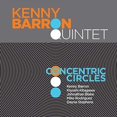 Kenny Barron Quintet - Concentric Circles - CD