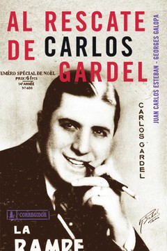 Al rescate de Carlos Gardel - Esteban y Galopa - Libro