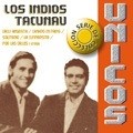 Los Indios Tacunau - Unicos - CD