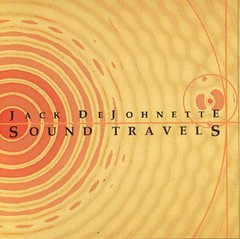 Jack DeJohnette - Sound Travels - CD