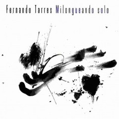 Fernando Tarrés - Milongueando solo - CD