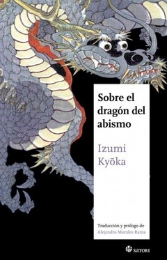 Sobre el dragón del abismo. - Izumi Kyoka - Libro