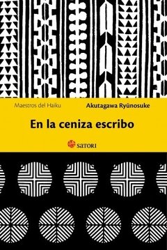 En la ceniza escribo - Akutagawa Ryunosuke - Libro