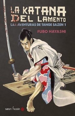 La katana del lamento - Fubo Hayashi - Libro
