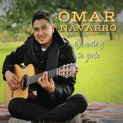 Omar Navarro - El Norte y su gente - CD