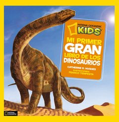 Mi primer gran libro de los dinosaurios - Catherine Hughes / Franco Tempesta