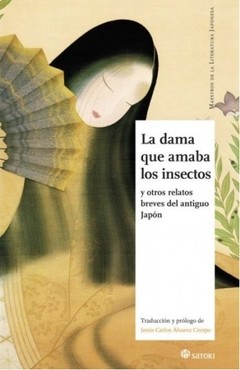 La dama que amaba los insectos y otros relatos breves del antiguo Japón - Desconocido - Libro